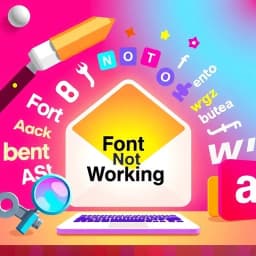 Font Not Working in Email Template icon